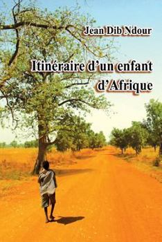 Paperback Itinéraire d'un enfant d'Afrique [French] Book