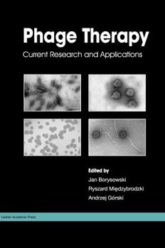 Hardcover Phage Therapy: Current Research and Applications Book