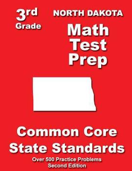 Paperback North Dakota 3rd Grade Math Test Prep: Common Core State Standards Book