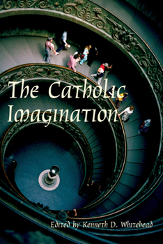 Paperback Catholic Imagination: 24th Convention Catholic Scholars September 28-30, 2001 Book
