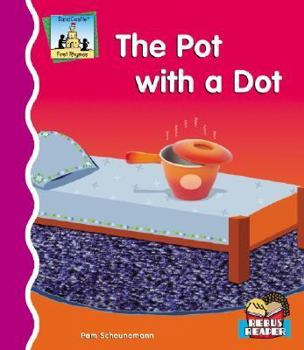 The Pot With a Dot - Book  of the First Rhymes
