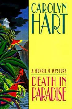 Death in Paradise (Henrie O Mystery, Book 4) - Book #4 of the Henrie O