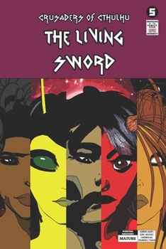 Crusaders of Cthulhu: The Living Sword: Volume 5