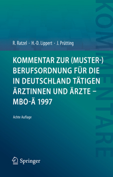 Hardcover Kommentar Zur (Muster-)Berufsordnung Für Die in Deutschland Tätigen Ärztinnen Und Ärzte - Mbo-Ä 1997 [German] Book