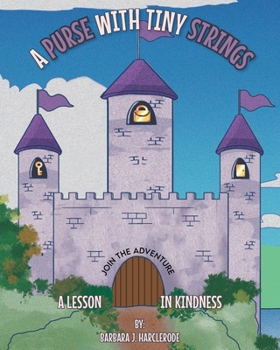 Paperback A Purse with Tiny Strings: A Lesson in Kindness Book