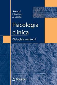 Paperback Psicologia Clinica: Dialoghi E Confronti [Italian] Book