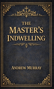 The Master's Indwelling