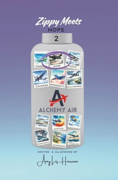 Zippy Meets Hope: Alchemy Air Book 2