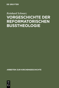 Hardcover Vorgeschichte der reformatorischen Bußtheologie [German] Book