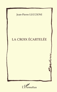 Paperback La croix écartelée [French] Book