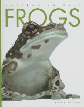 Frogs - Book  of the Amazing Animals