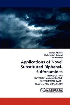 Paperback Applications of Novel Substituted Biphenyl-Sulfonamides Book
