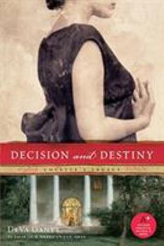 Decision and Destiny: Colette's Legacy - Book #2 of the Colette Trilogy