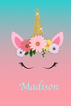 Madison: Personalized Gift Unicorn Faux Gold (Print) Ombré Effect Blue Pink Softcover Lined Notebook Journal 6’’x9’’ (Ombré Unicorn Notebooks)