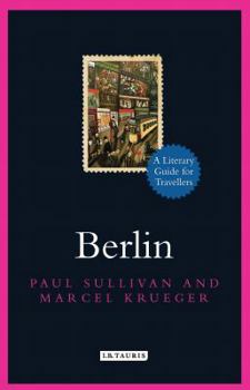 Hardcover Berlin: A Literary Guide for Travellers Book