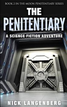 Paperback The Penitentiary: A Science Fiction Adventure Book