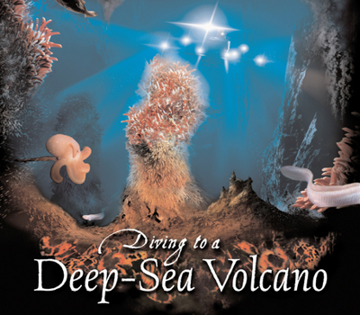 Hardcover Diving to a Deep-Sea Volcano Book