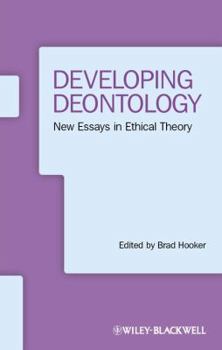 Paperback Developing Deontology: New Essays in Ethical Theory Book