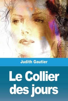 Paperback Le Collier des jours [French] Book