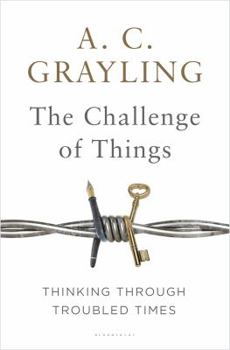 Hardcover The Challenge of Things: Thinking Through Troubled Times Book