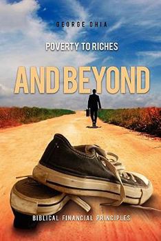 Paperback Poverty to Riches and Beyond Book