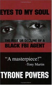 Paperback Eyes to My Soul: The Rise or Decline of a Black FBI Agent Book