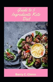 Paperback Guide to 5 Ingredients Keto Diet Book