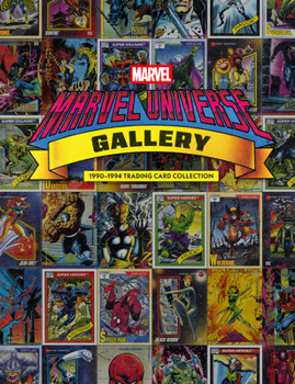 Marvel Universe Gallery: 1990-1994 Trading Card Collection