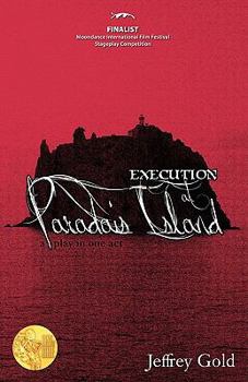 Paperback Execution at Paradais Island: A Play in One Act Book