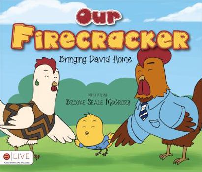 Paperback Our Firecracker, Bringing David Home: eLive Audio Download Included Book