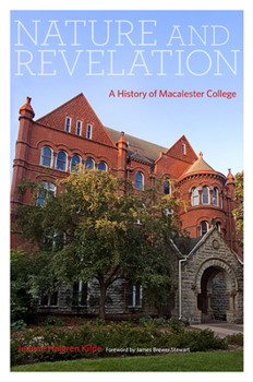 Hardcover Nature and Revelation: A History of Macalester College Book