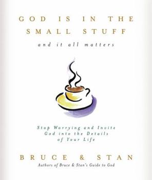 Hardcover God is in the Small Stuff: And It All Matters Book
