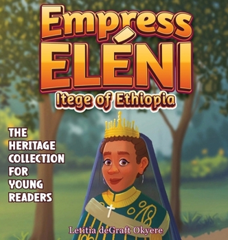 Hardcover Empress Eléni: Itege of Ethiopia Book