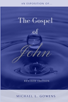 Paperback An Exposition of the Gospel of John Book