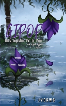 Paperback God's Inspiration Put On Paper (GIPOP): The Ripple Effect: Volume 1 Book