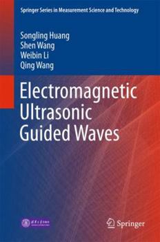 Hardcover Electromagnetic Ultrasonic Guided Waves Book