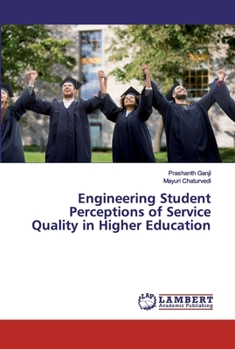 Paperback Engineering Student Perceptions of Service Quality in Higher Education Book