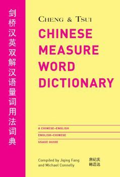 Paperback Cheng & Tsui Chinese Measure Word Dictionary: A Chinese-English English-Chinese Usage Guide = Book