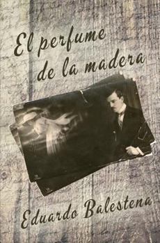 Paperback El perfume de la madera [Spanish] Book