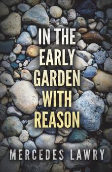 Paperback In the Early Garden With Reason Book