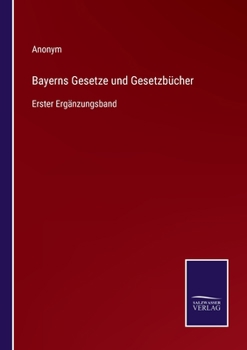 Paperback Bayerns Gesetze und Gesetzbücher: Erster Ergänzungsband [German] Book