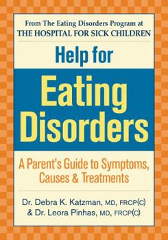 Paperback Help for Eating Disorders: A Parent's Guide to Symptoms, Causes and Treatment Book