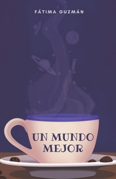 Paperback Un mundo mejor [Spanish] Book