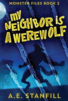 Paperback My Neighbor Is A Werewolf [Large Print] Book