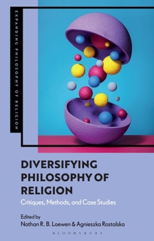 Paperback Diversifying Philosophy of Religion: Critiques, Methods and Case Studies Book
