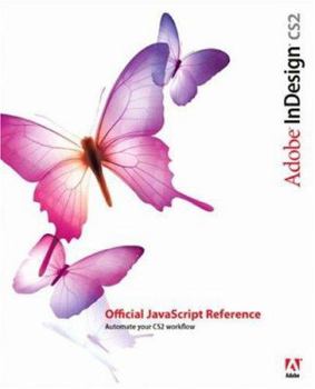 Paperback Adobe InDesign CS2 Official JavaScript Reference: Automate Your CS2 Workflow Book