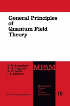 Paperback General Principles of Quantum Field Theory Book