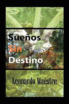 Paperback Suenos Sin Destino [Spanish] Book