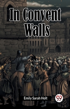 Paperback In Convent Walls Book