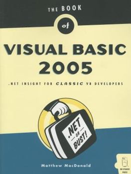 Paperback The Book of Visual Basic 2005: .NET Insight For Classic VB Developers Book